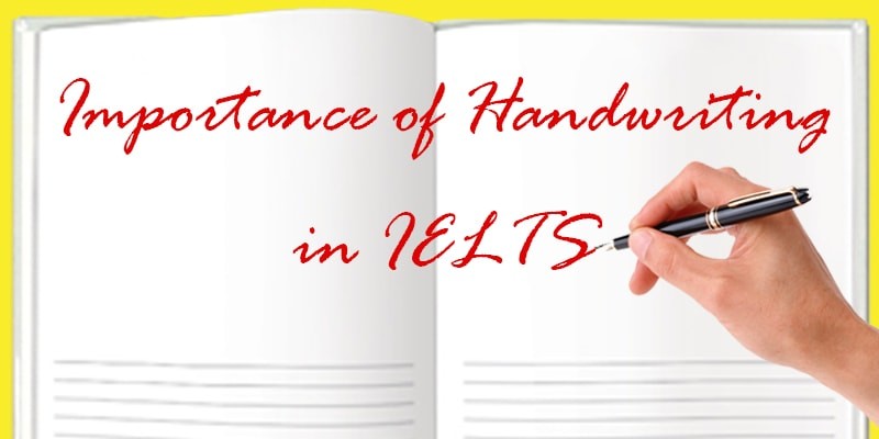 Importance of Handwriting in IELTS